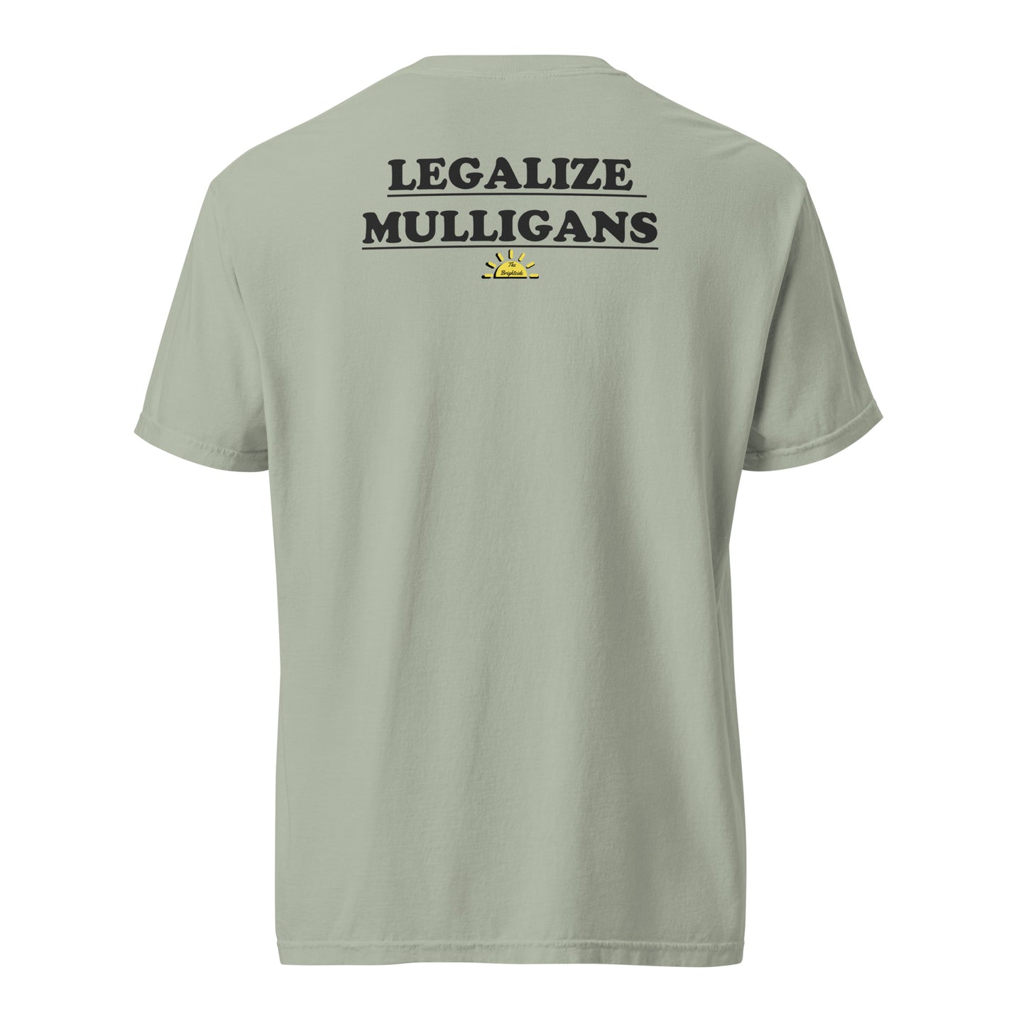 Legalize Mulligans Tee