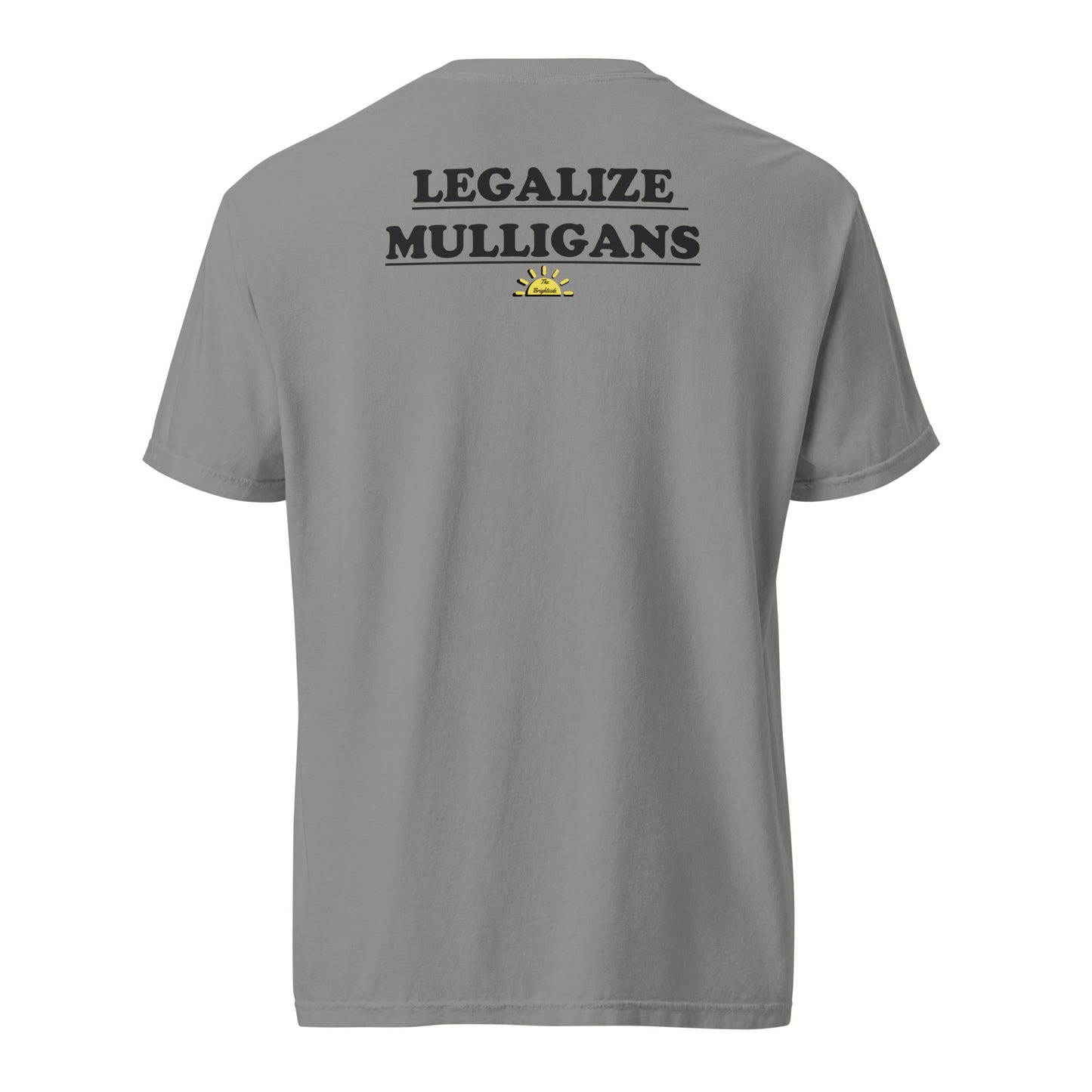 Legalize Mulligans Tee