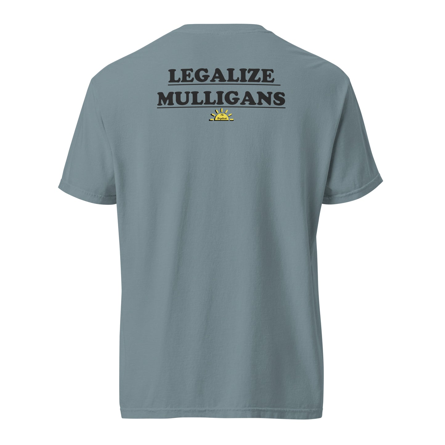 Legalize Mulligans Tee