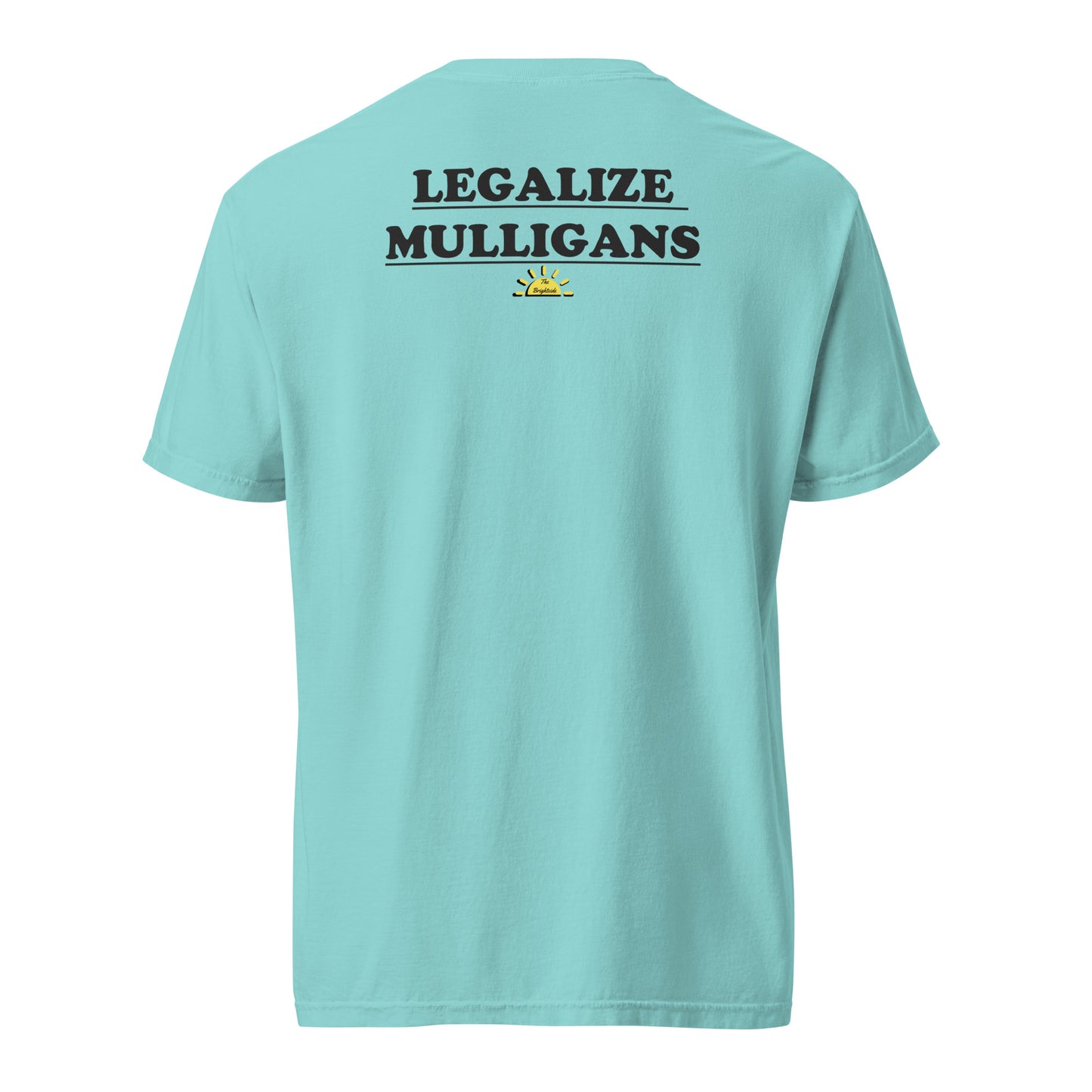 Legalize Mulligans Tee