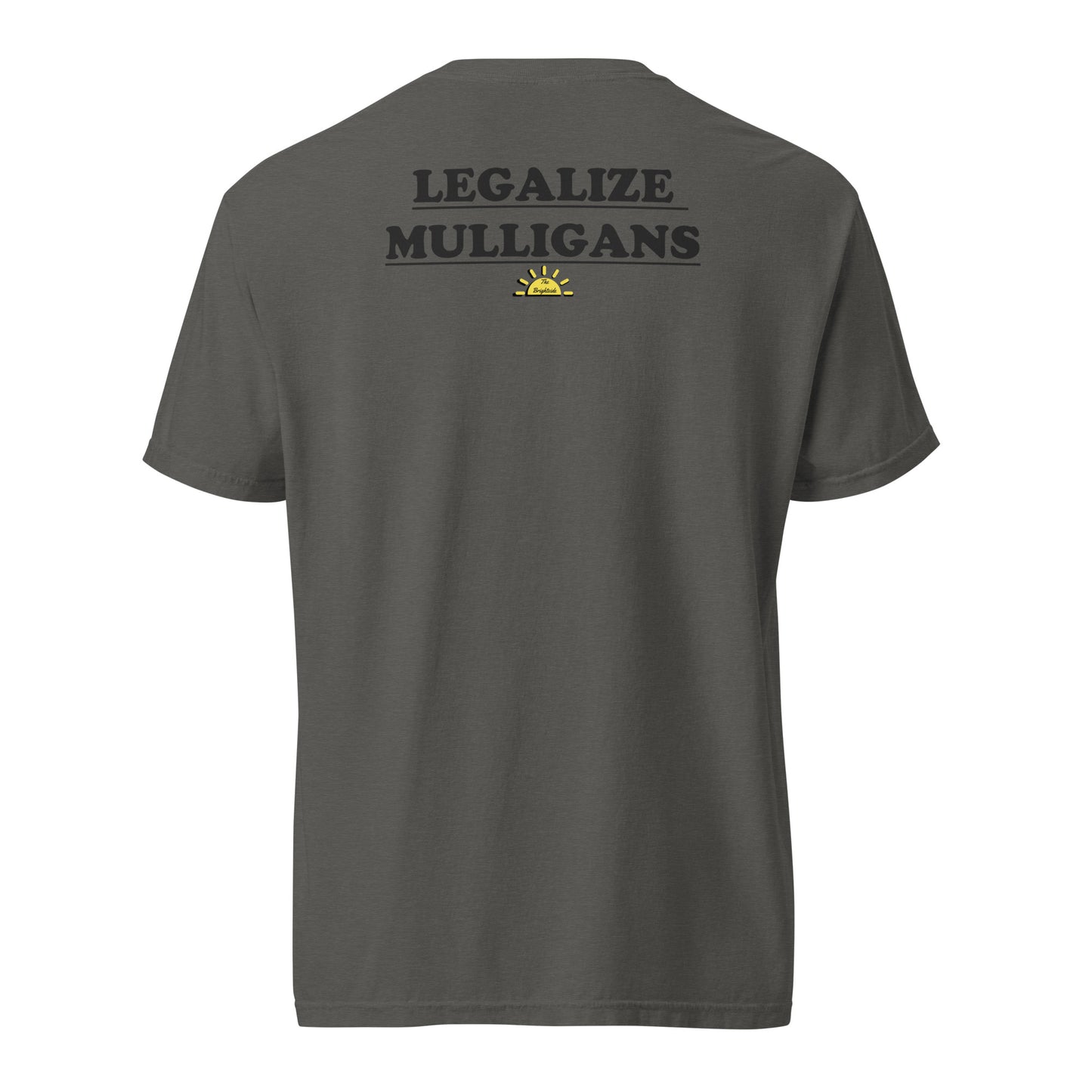 Legalize Mulligans Tee