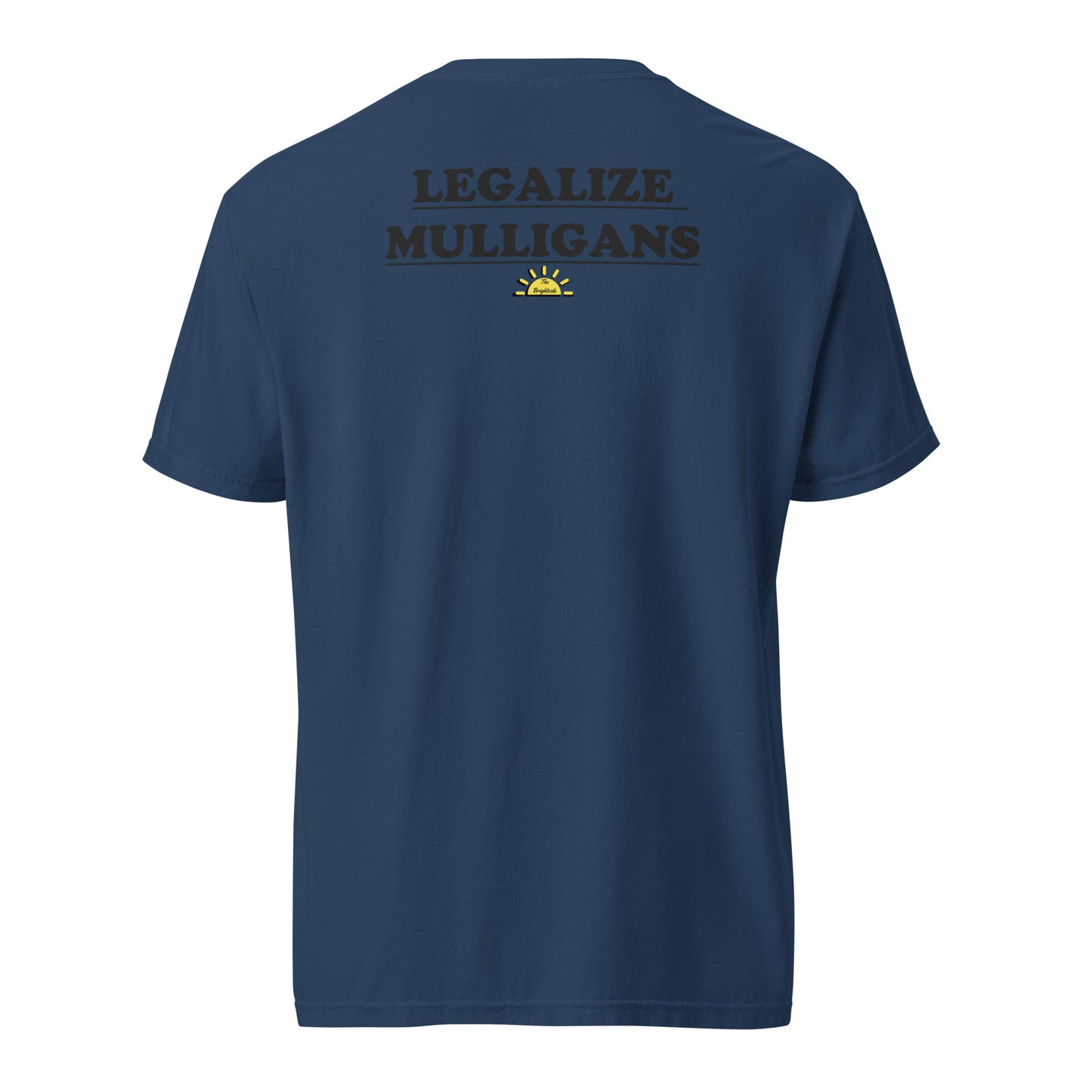 Legalize Mulligans Tee